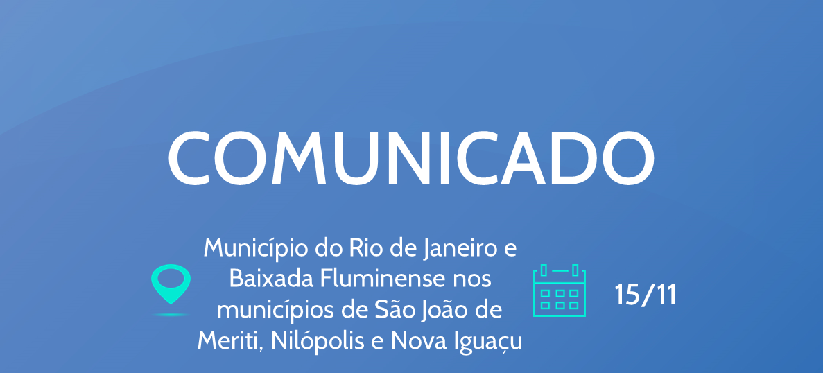 Rio de Janeiro e Baixada Fluminense nos municípios de São João de Meriti, Nilópolis e Nova Iguaçu